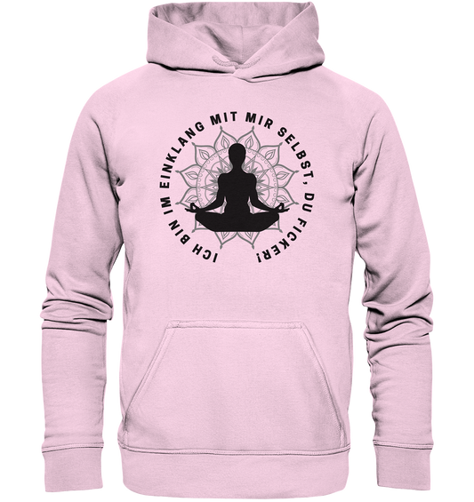 Ich bin im Einklang mit mir selbst - Basic Unisex Hoodie