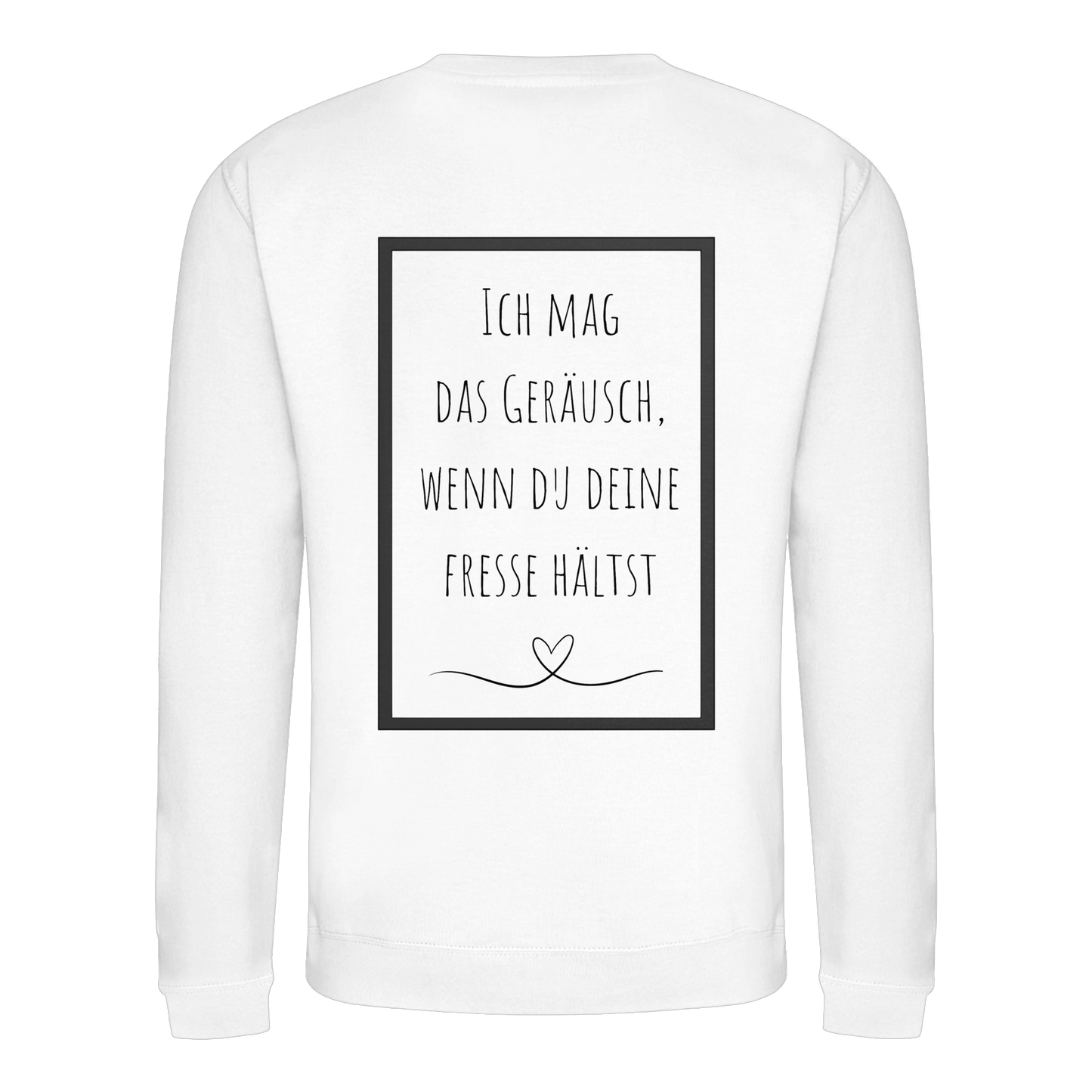 Ich mag das Geräusch  - Basic Sweatshirt
