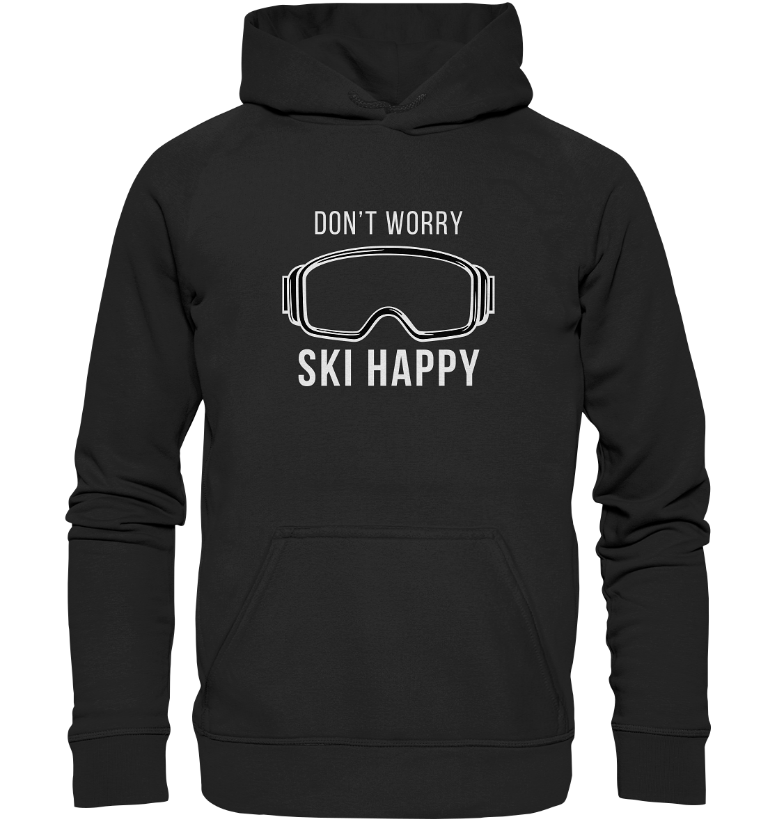 Don't worry SKI happy - Basic Unisex Hoodie