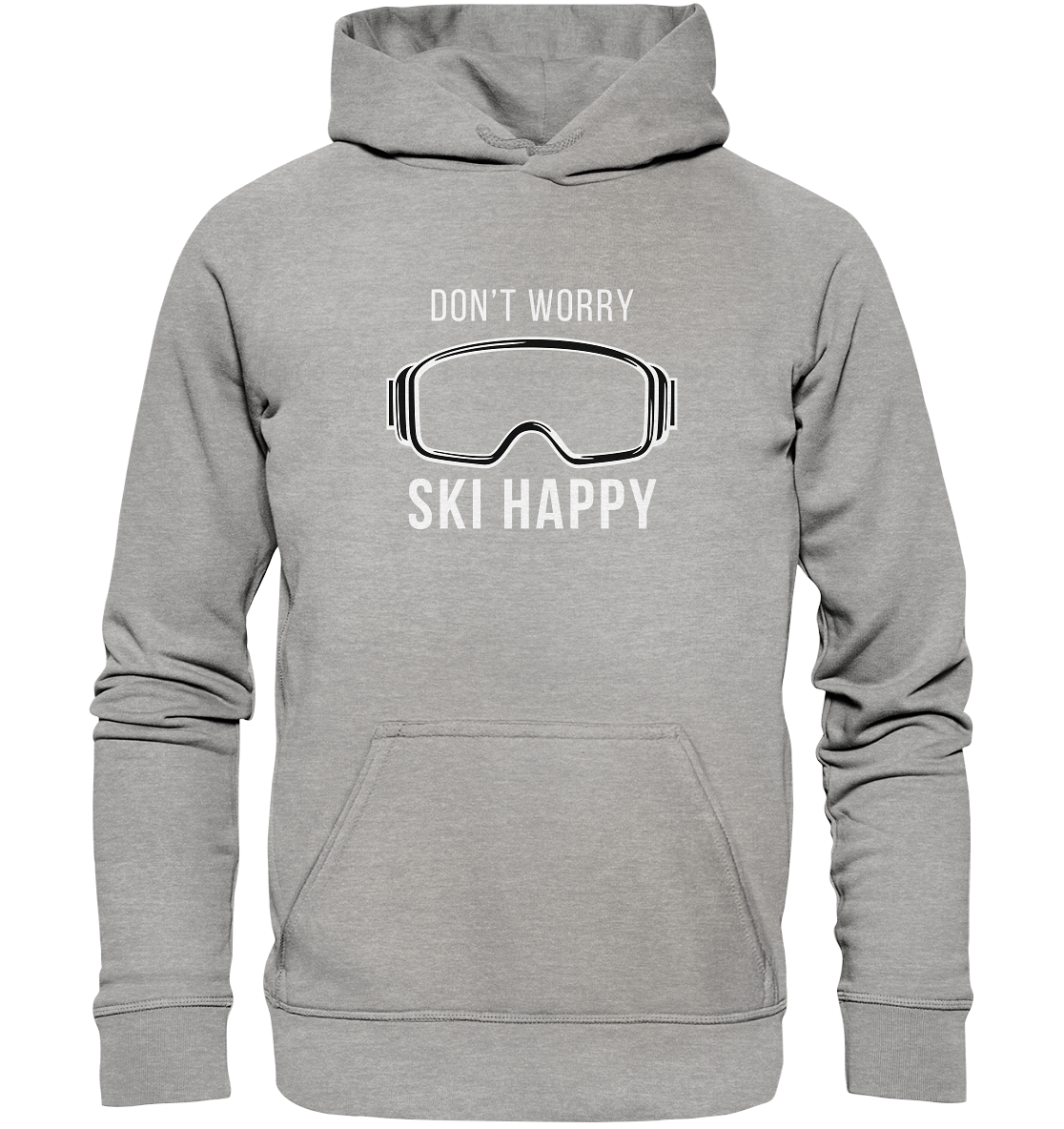 Don't worry SKI happy - Basic Unisex Hoodie