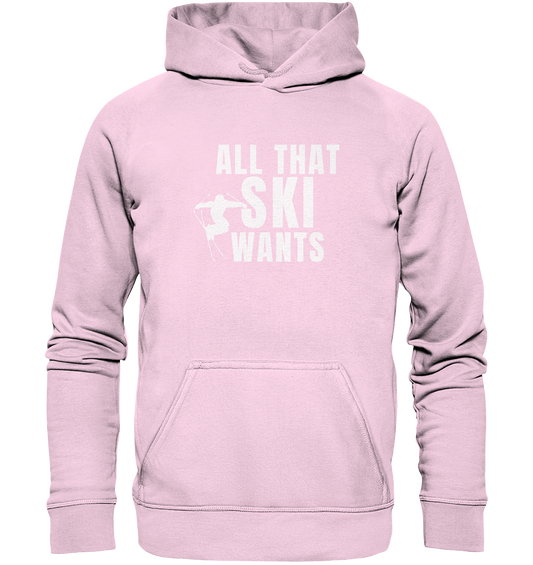 All that SKI wants - Basic Unisex Hoodie