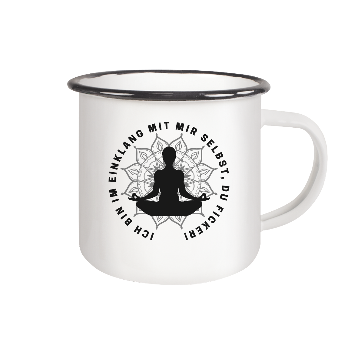 Ich bin im Einklang mit mir selbst - Emaille Tasse (Black)