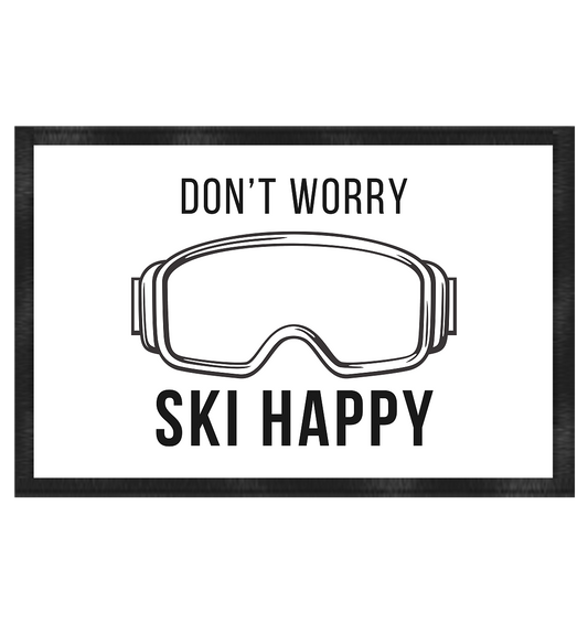 Don't worry SKI happy - Fußmatte 60x40cm