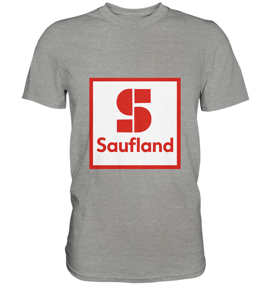 Saufland - Premium Shirt