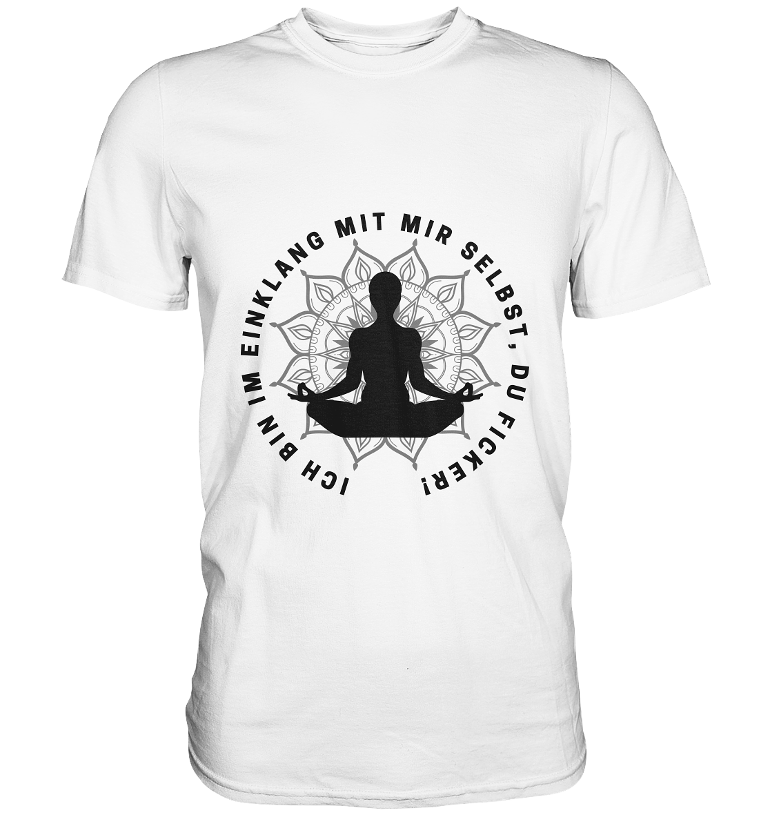 Ich bin im Einklang mit mir selbst - Premium Shirt