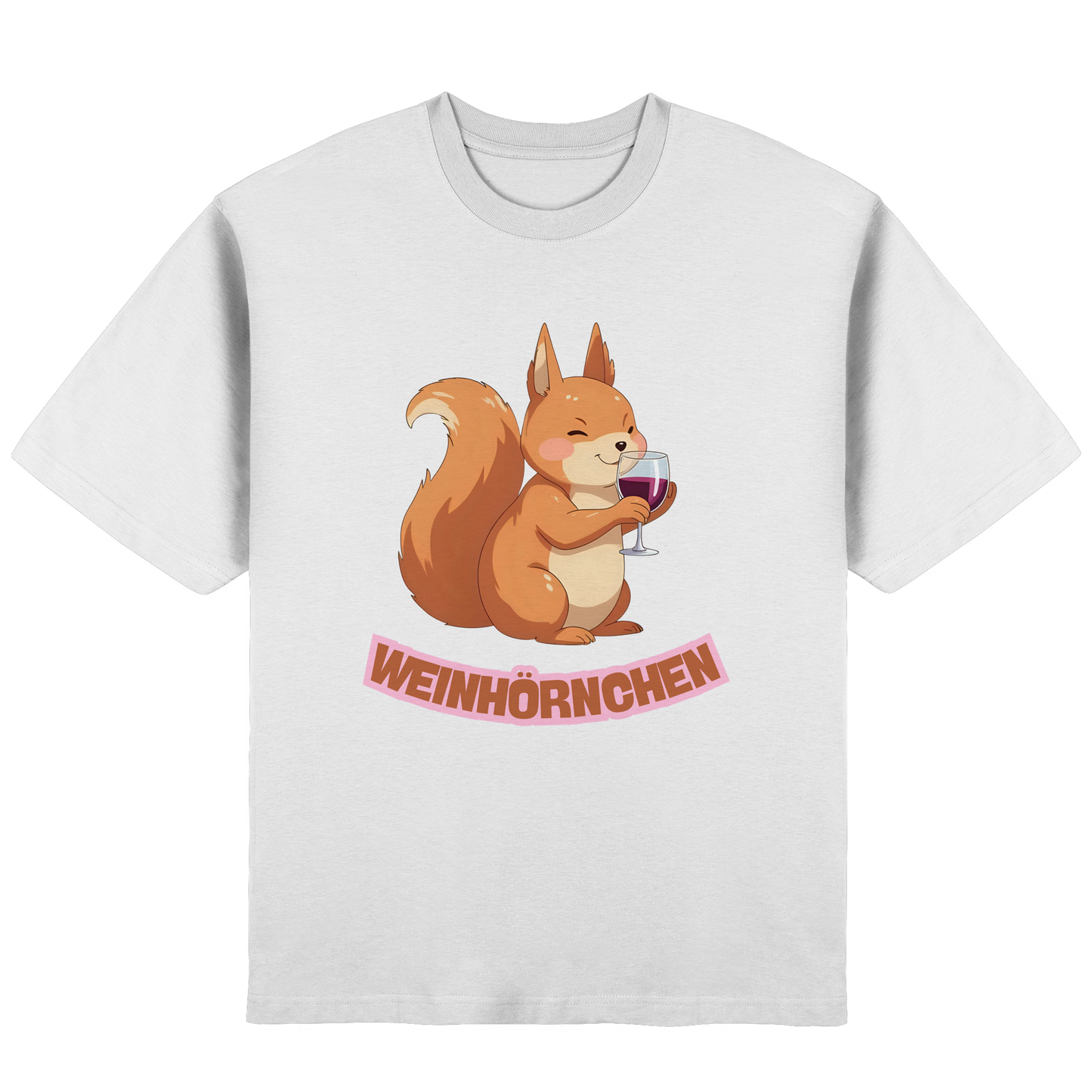 Weinhörnchen - Streetwear Oversized T-Shirt
